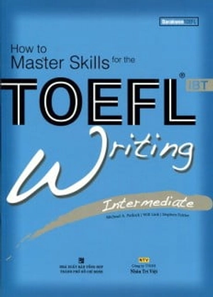 how to master skills for the toefl ibt writing intermediate (kèm cd) - Ảnh 2