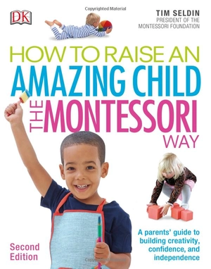 how to raise an amazing child the montessori way, 2nd edition - Ảnh 2