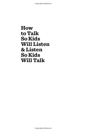 how to talk so kids will listen and listen so kids will talk - Ảnh 4