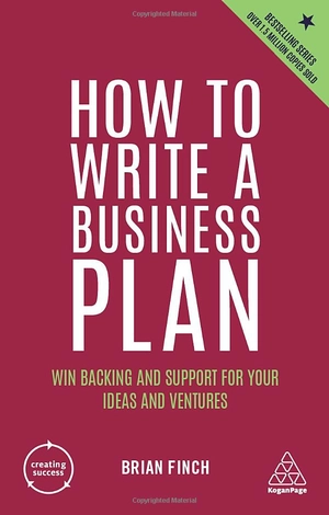 how to write a business plan: win backing and support for your ideas and ventures - Ảnh 2