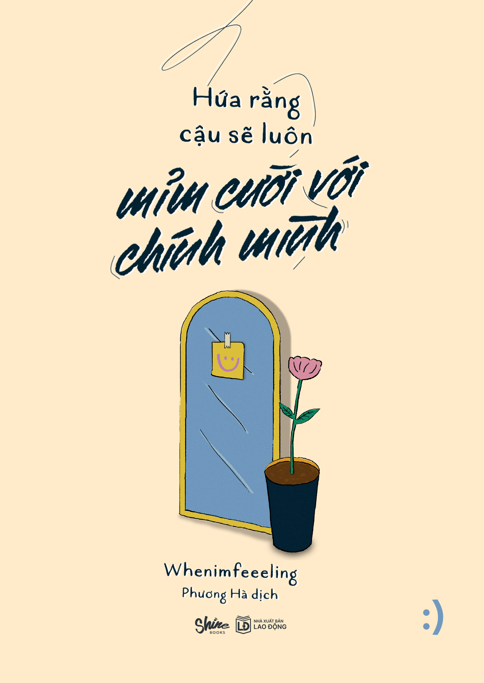 hứa rằng cậu sẽ luôn mỉm cười với chính mình - Ảnh 2