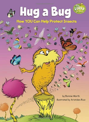 hug a bug: how you can help protect insects (dr. seuss's the lorax books) - Ảnh 2