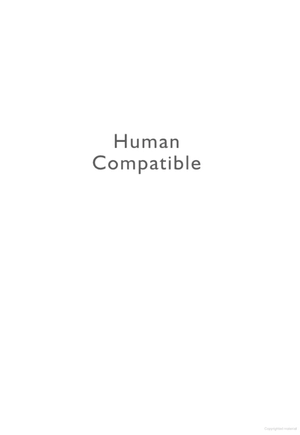 human compatible: artificial intelligence and the problem of control - Ảnh 7
