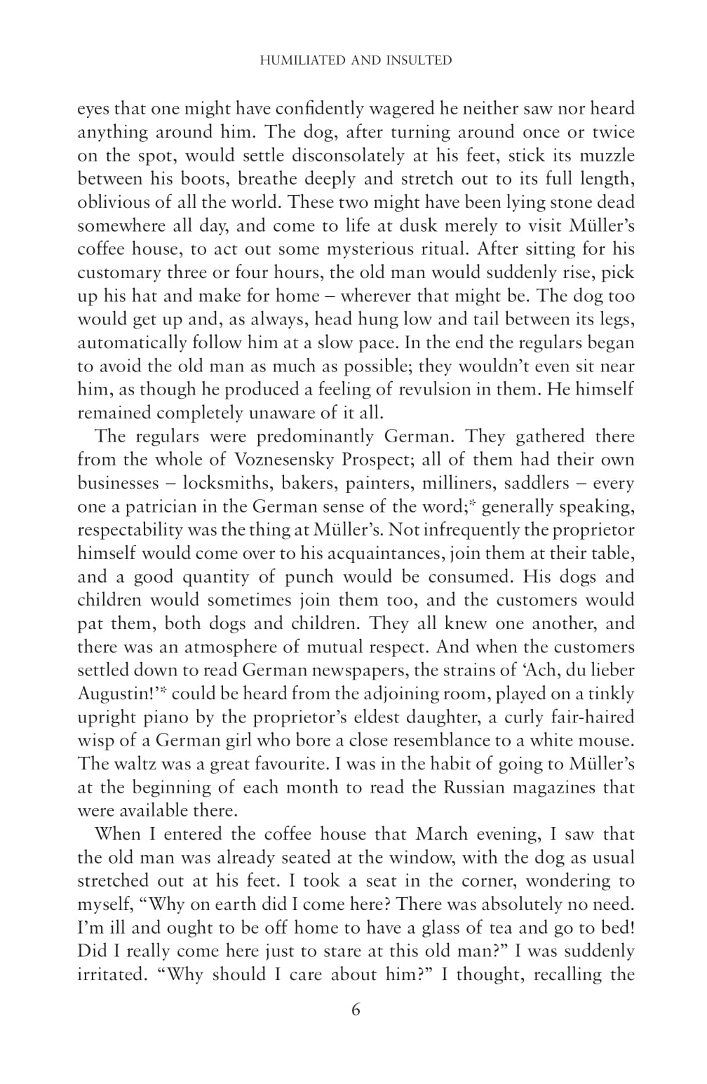 Humiliated And Insulted - Ảnh 11