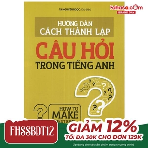 hướng dẫn cách thành lập câu hỏi trong tiếng anh - Ảnh 2