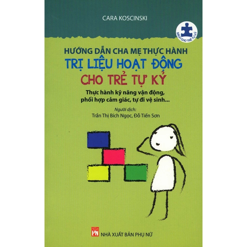 hướng dẫn cha mẹ thực hành trị liệu hoạt động cho trẻ tự kỷ (tái bản 2025) - Ảnh 3