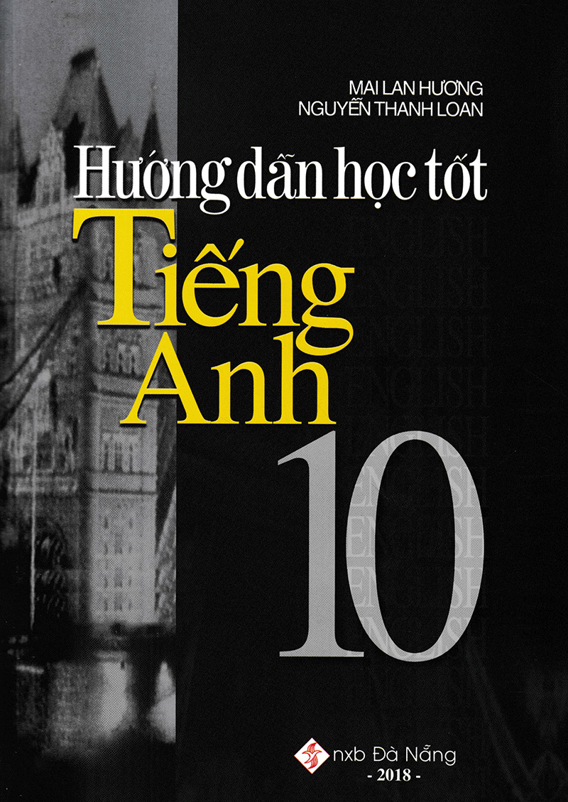 hướng dẫn học tốt tiếng anh 10 (tái bản 2018) - Ảnh 2