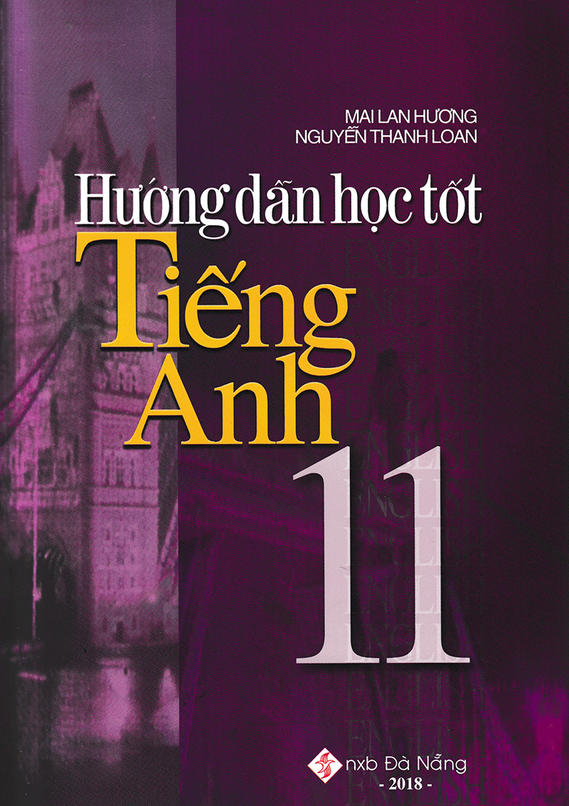 hướng dẫn học tốt tiếng anh 11 (tái bản 2018) - Ảnh 2