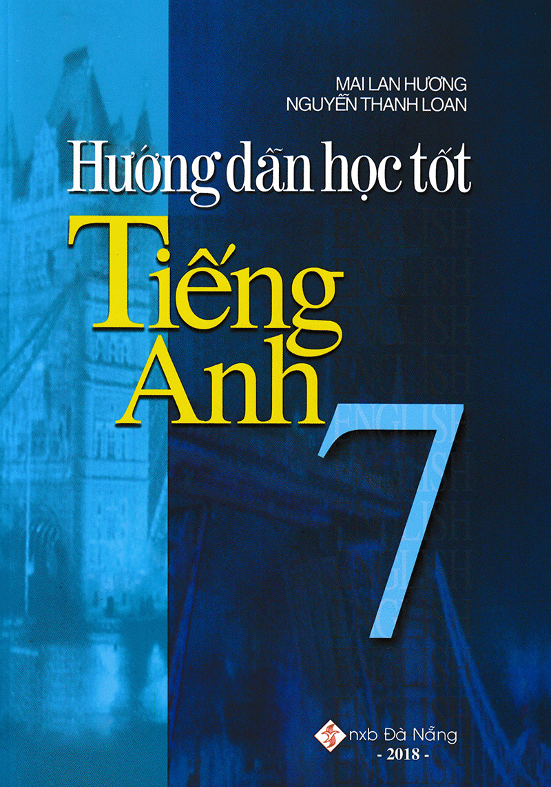 hướng dẫn học tốt tiếng anh 7 - Ảnh 2