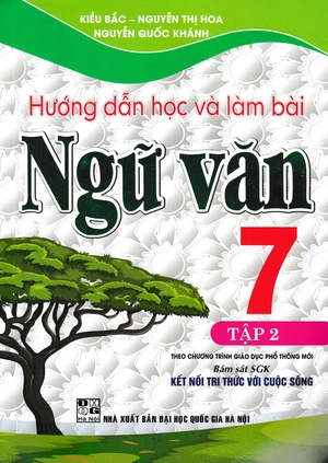 hướng dẫn học và làm bài ngữ văn 7 - tập 2 (bám sát sgk kết nối tri thức với cuộc sống) (tái bản) - Ảnh 2