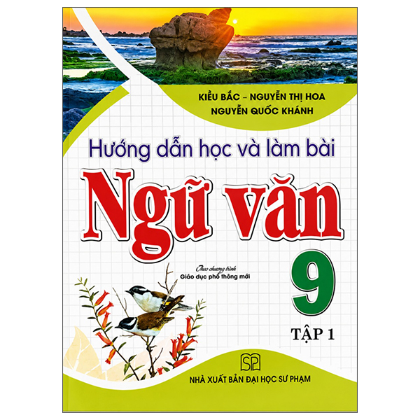 Hướng Dẫn Học Và Làm Bài Ngữ Văn 9 - Tập 1