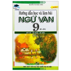 hướng dẫn học và làm bài ngữ văn lớp 9 (tập 1 + tập 2) - Ảnh 2