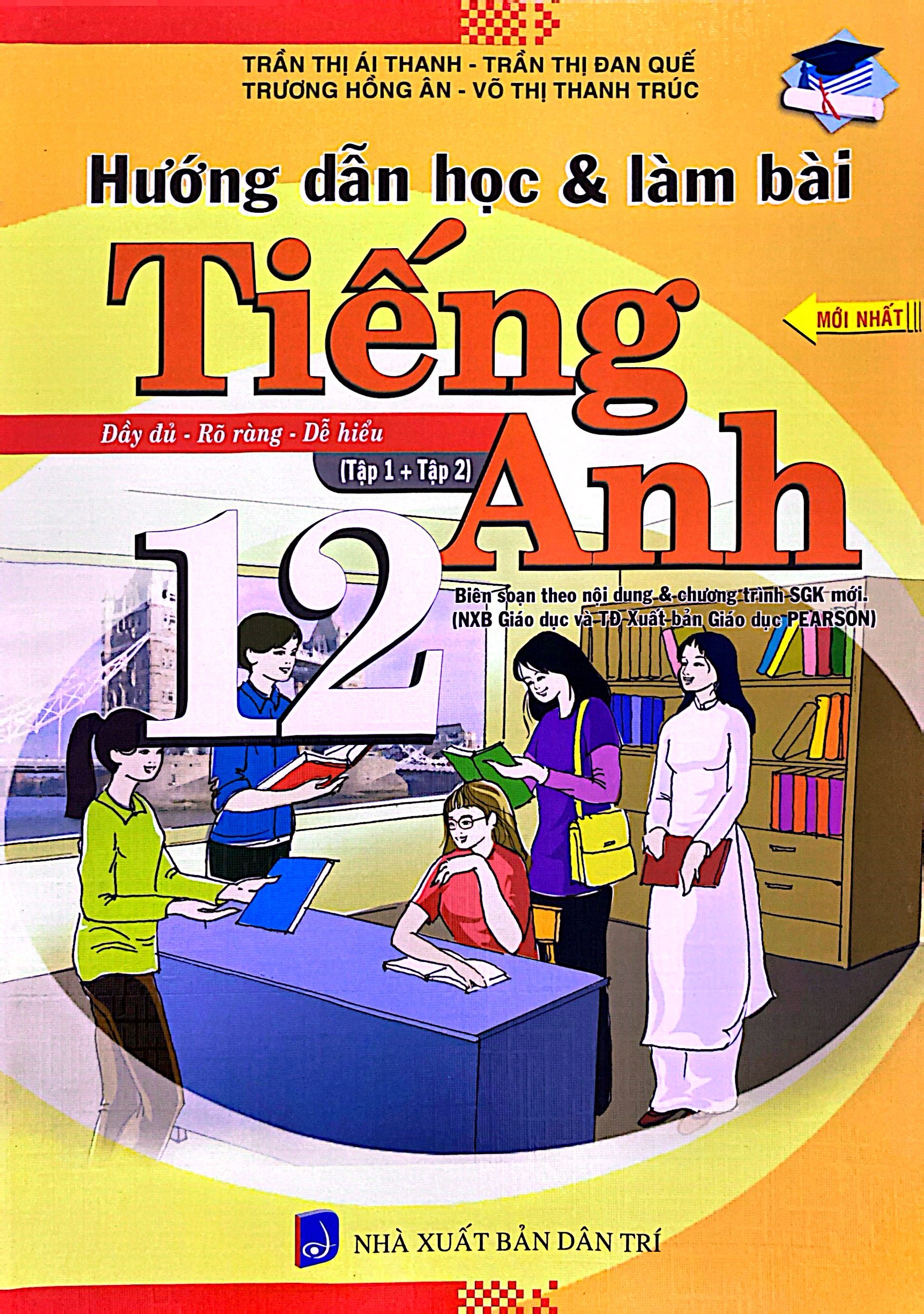 hướng dẫn học và làm bài - tiếng anh 12 (tập 1 + tập 2) - Ảnh 2
