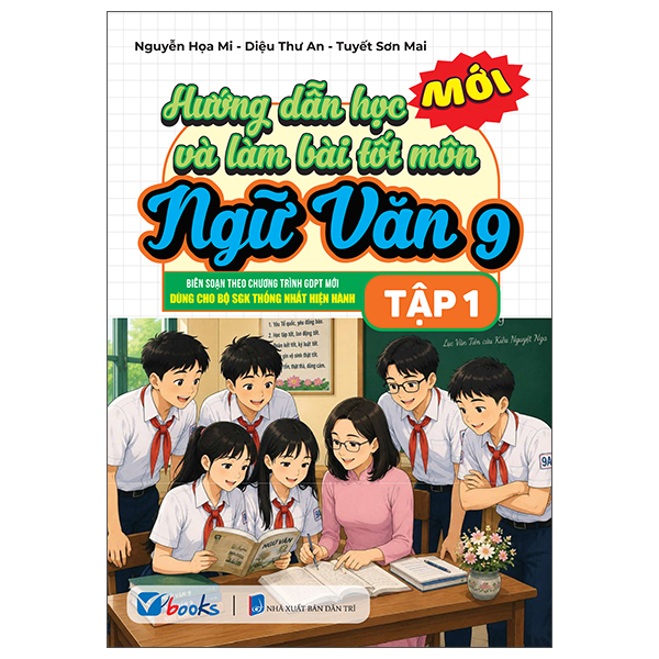 Hướng Dẫn Học Và Làm Bài Tốt Môn Ngữ Văn 9 - Tập 2 - Ảnh 7