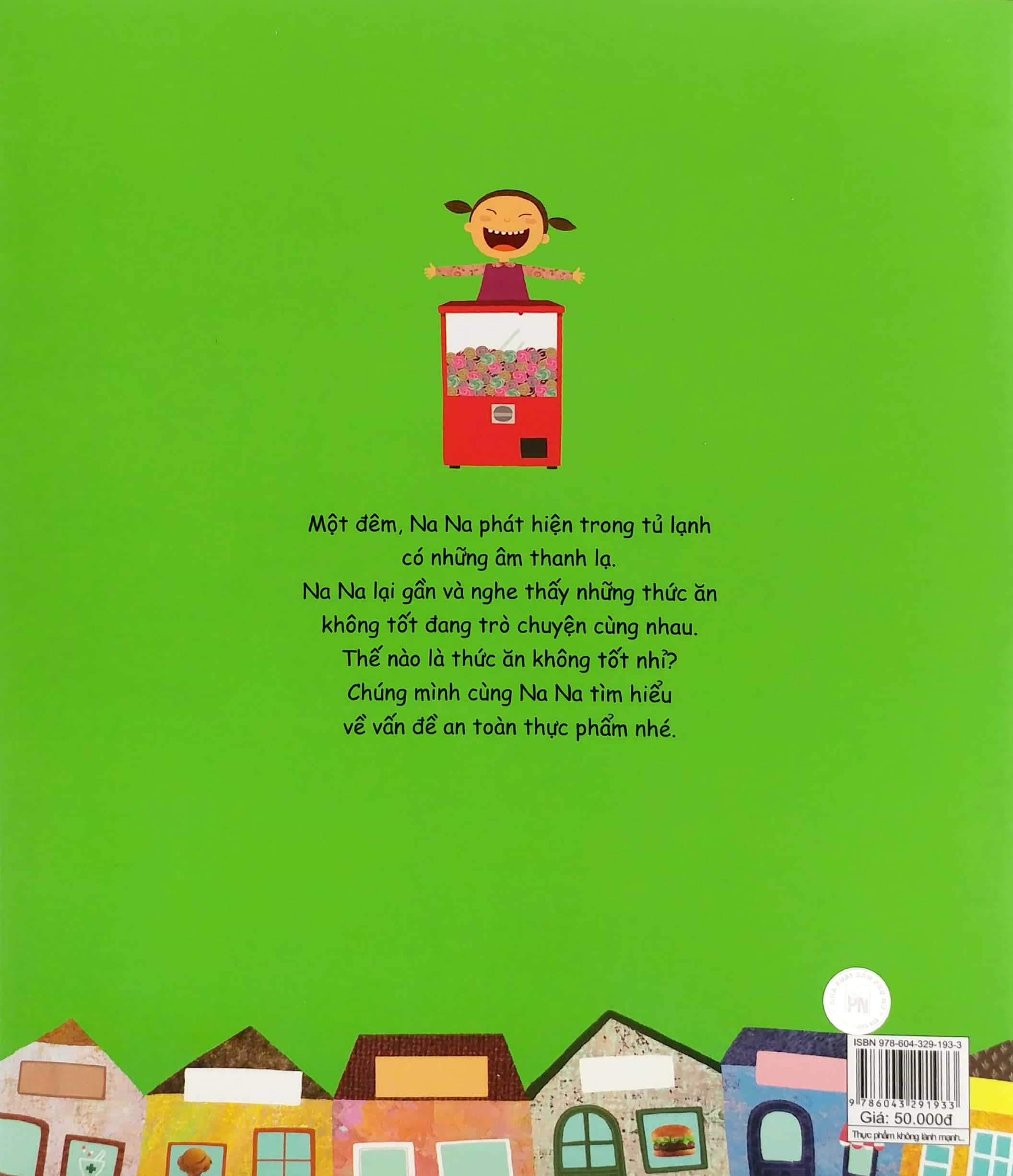 hướng dẫn kĩ năng an toàn cho trẻ em - an toàn thực phẩm: thực phẩm không lành mạnh, ẩn nấp trong tủ lạnh - Ảnh 6