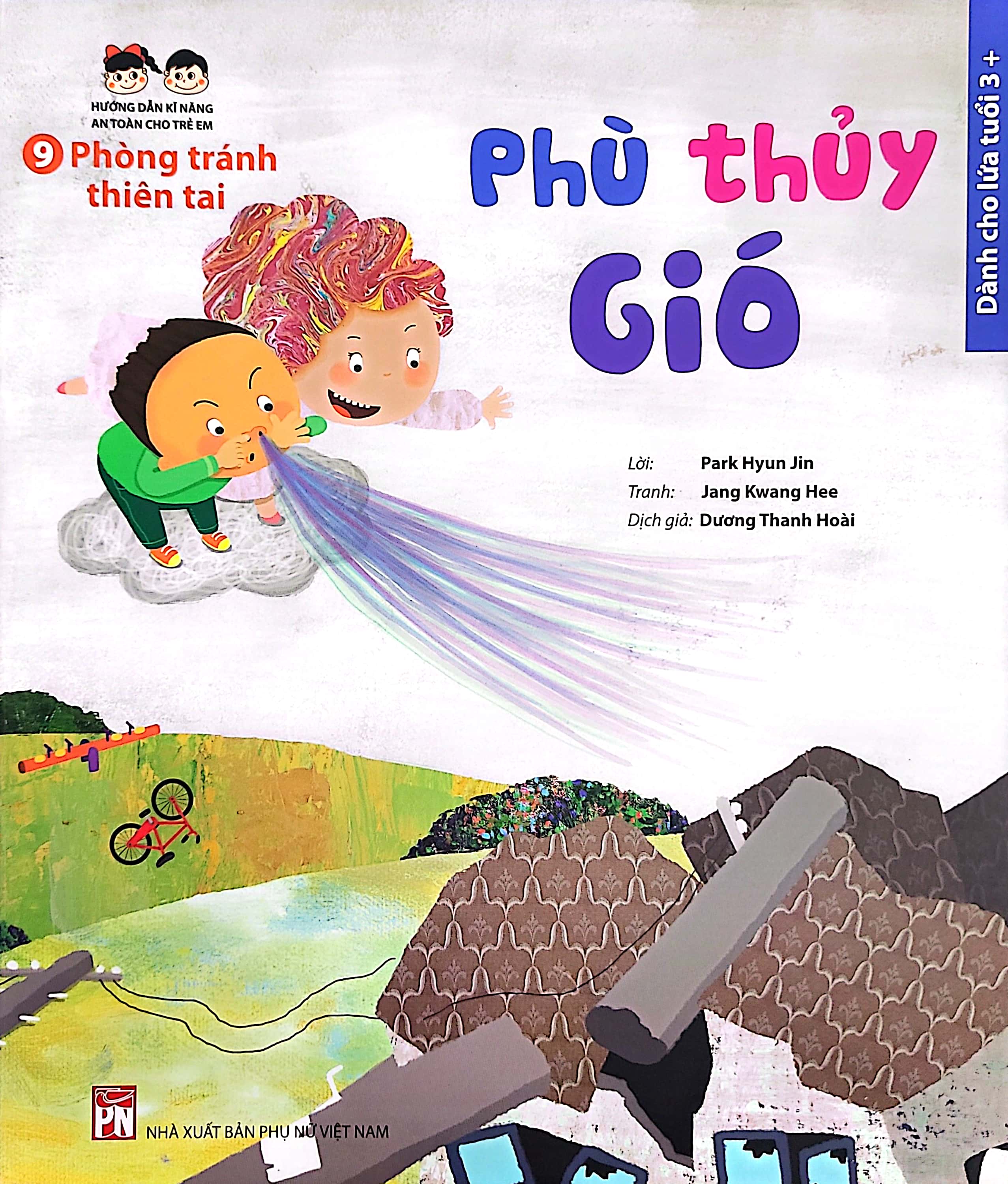 hướng dẫn kĩ năng an toàn cho trẻ em - phòng tránh thiên tai: phù thủy gió - Ảnh 2