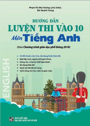 hướng dẫn luyện thi vào 10 - môn tiếng anh - Ảnh 2
