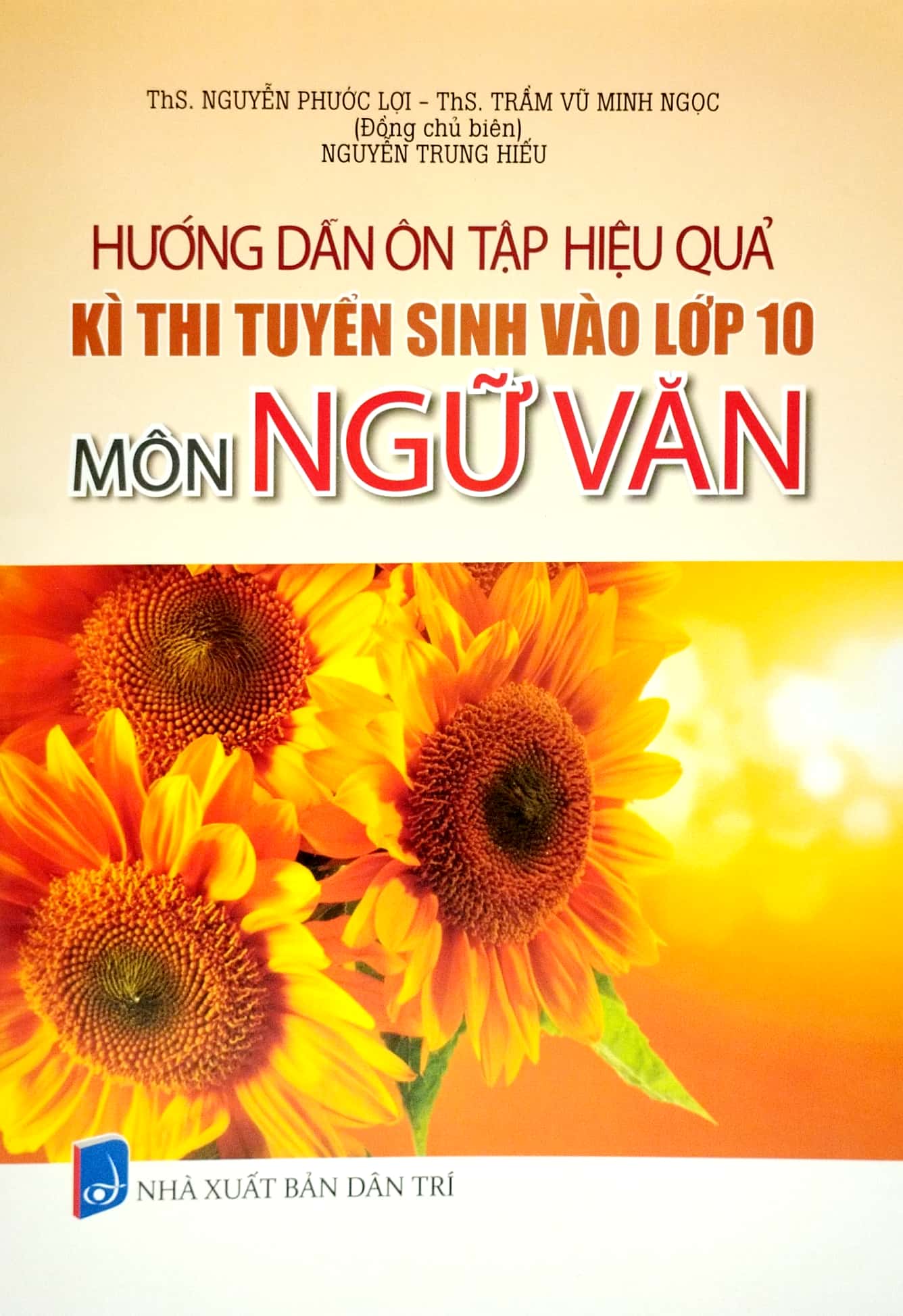 hướng dẫn ôn tập hiệu quả kì thi tuyển sinh vào lớp 10 - môn ngữ văn - Ảnh 2