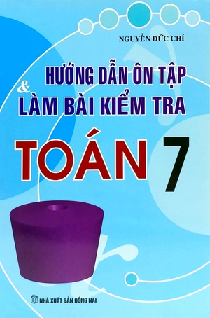 hướng dẫn ôn tập & làm bài kiểm tra toán 7 - Ảnh 2