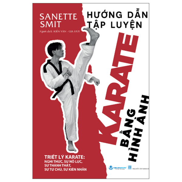 Hướng Dẫn Tập Luyện Karate Bằng Hình Ảnh (Tái Bản 2025)