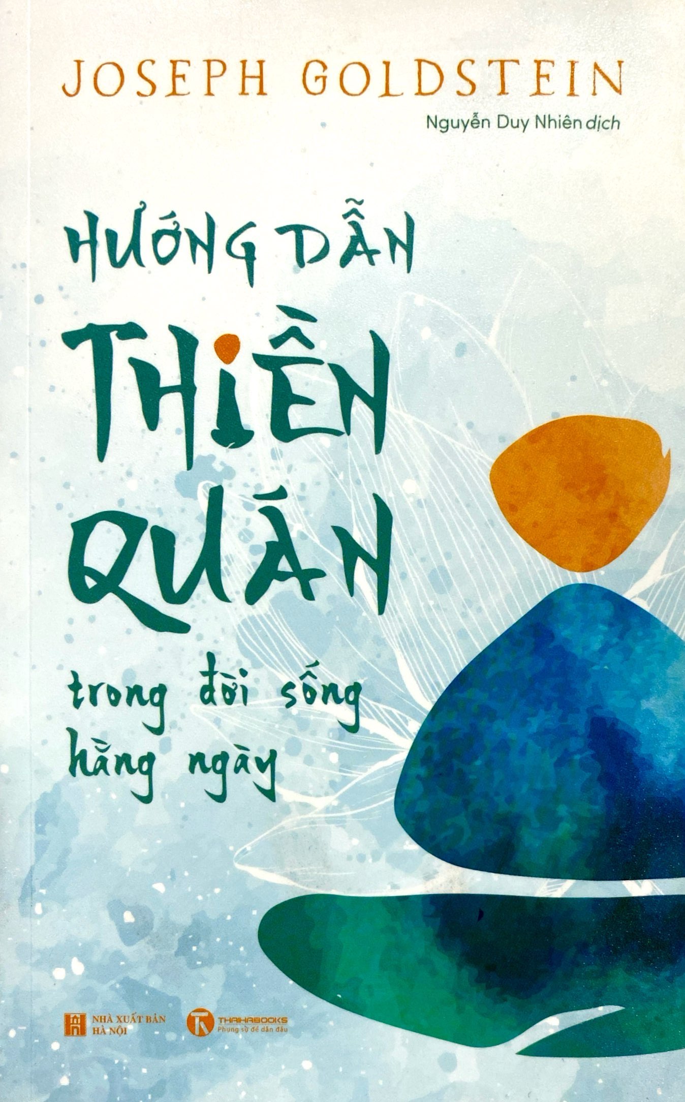 hướng dẫn thiền quán trong đời sống hằng ngày (tái bản 2024) - Ảnh 3