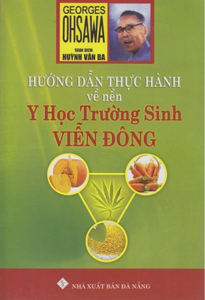 hướng dẫn thực hành về nền y học trường sinh viễn đông - Ảnh 3