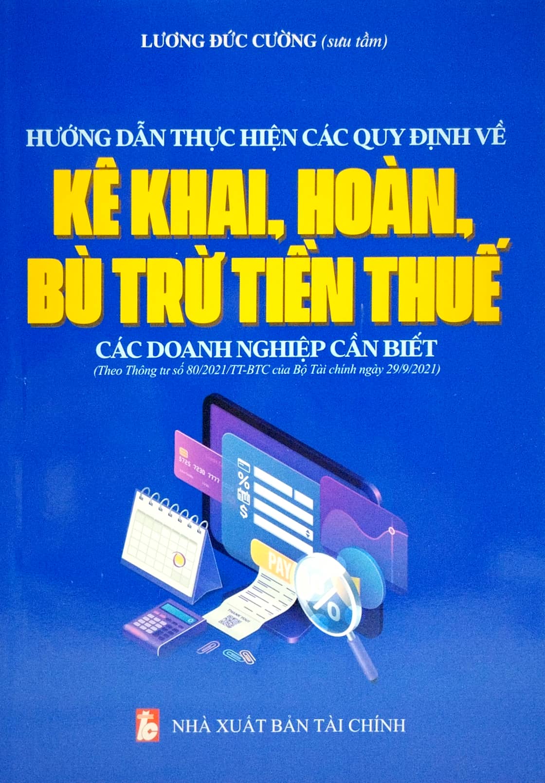hướng dẫn thực hiện các quy định về kê khai, hoàn, bù trừ tiền thuế các doanh nghiệp cần biết - Ảnh 2