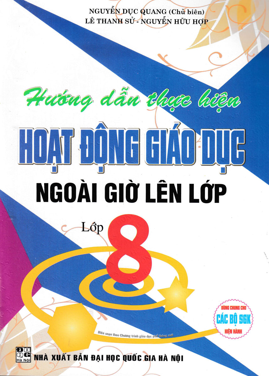 hướng dẫn thực hiện hoạt động giáo dục ngoài giờ lên lớp - lớp 8 (dùng chung cho các bộ sgk hiện hành) - Ảnh 2
