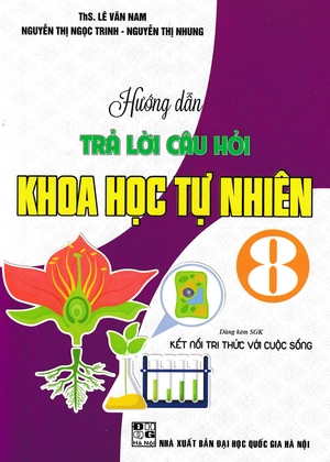 hướng dẫn trả lời câu hỏi khoa học tự nhiên 8 (bám sát sgk kết nối tri thức với cuộc sống) - Ảnh 2