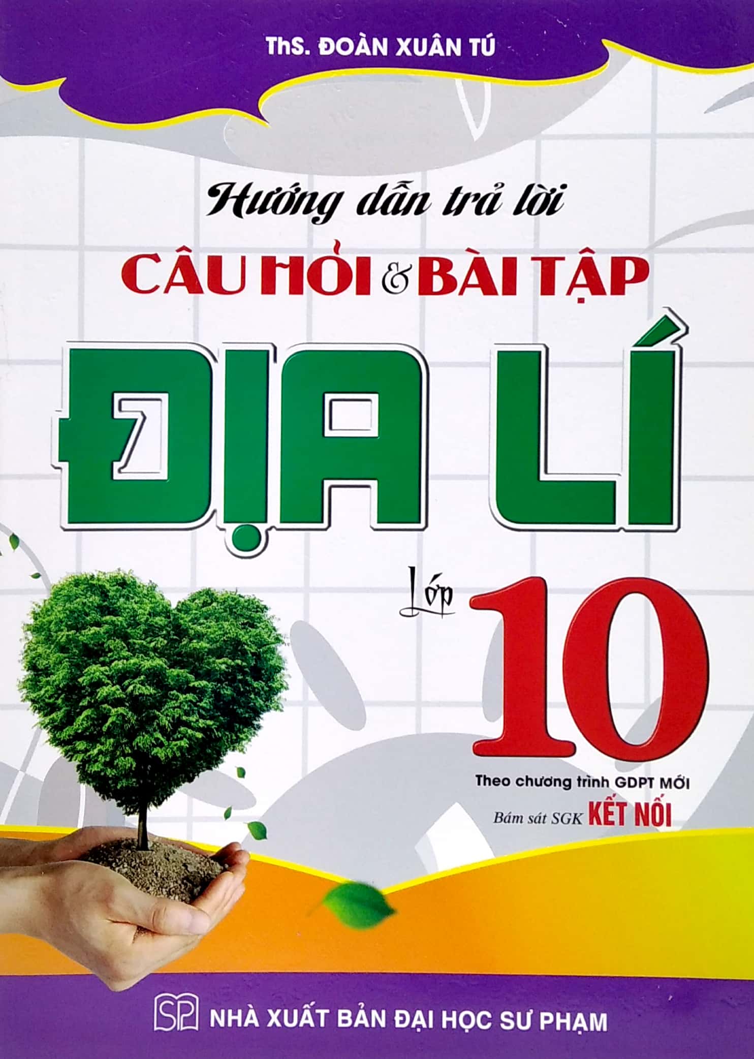 hướng dẫn trả lời câu hỏi và bài tập địa lí lớp 10 (theo chương trình gdpt mới) (bám sát sgk kết nối) - Ảnh 2