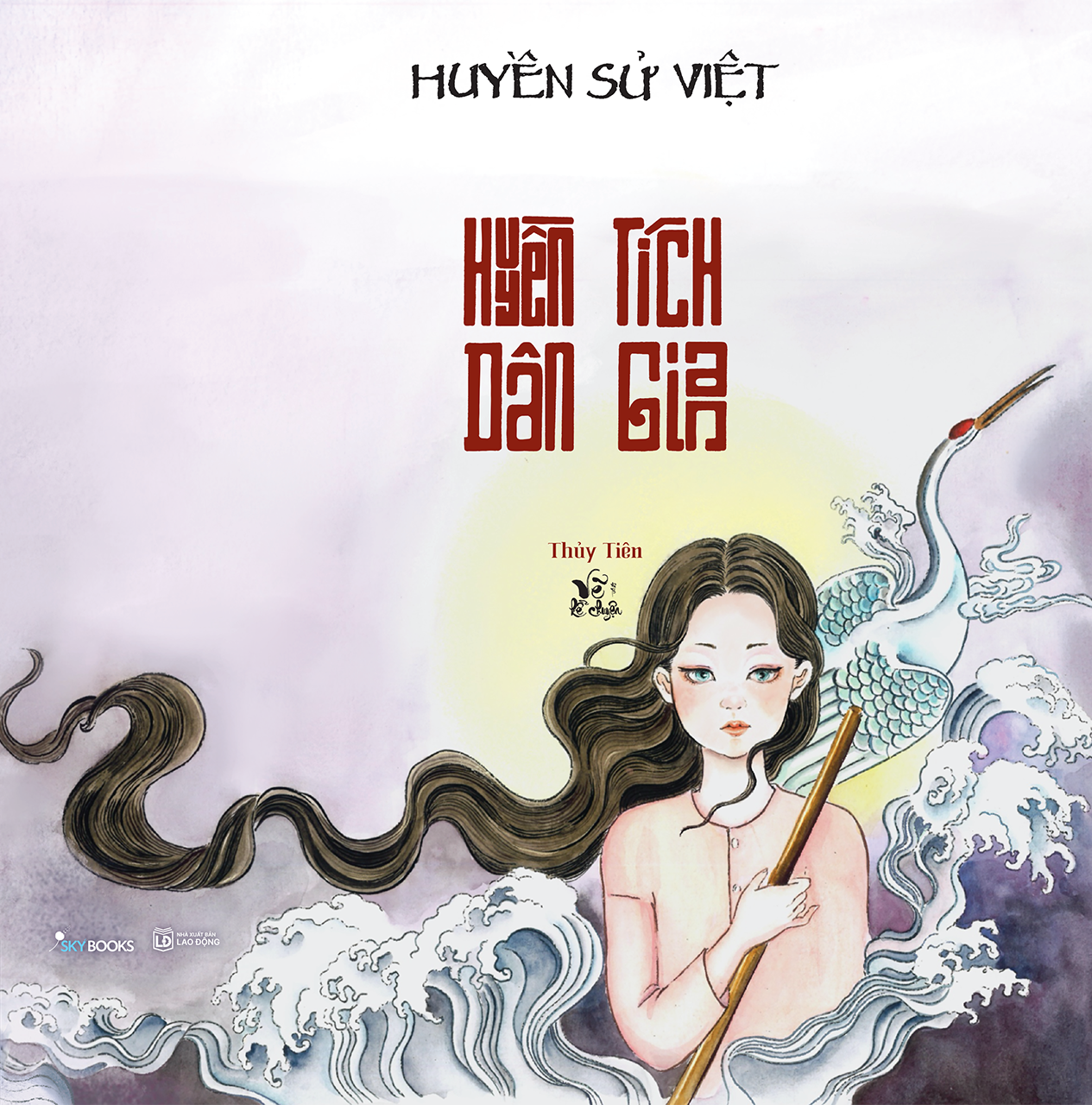 Huyền Tích Dân Gian - Huyền Sử Việt - Tặng Kèm Bookmark - Ảnh 3