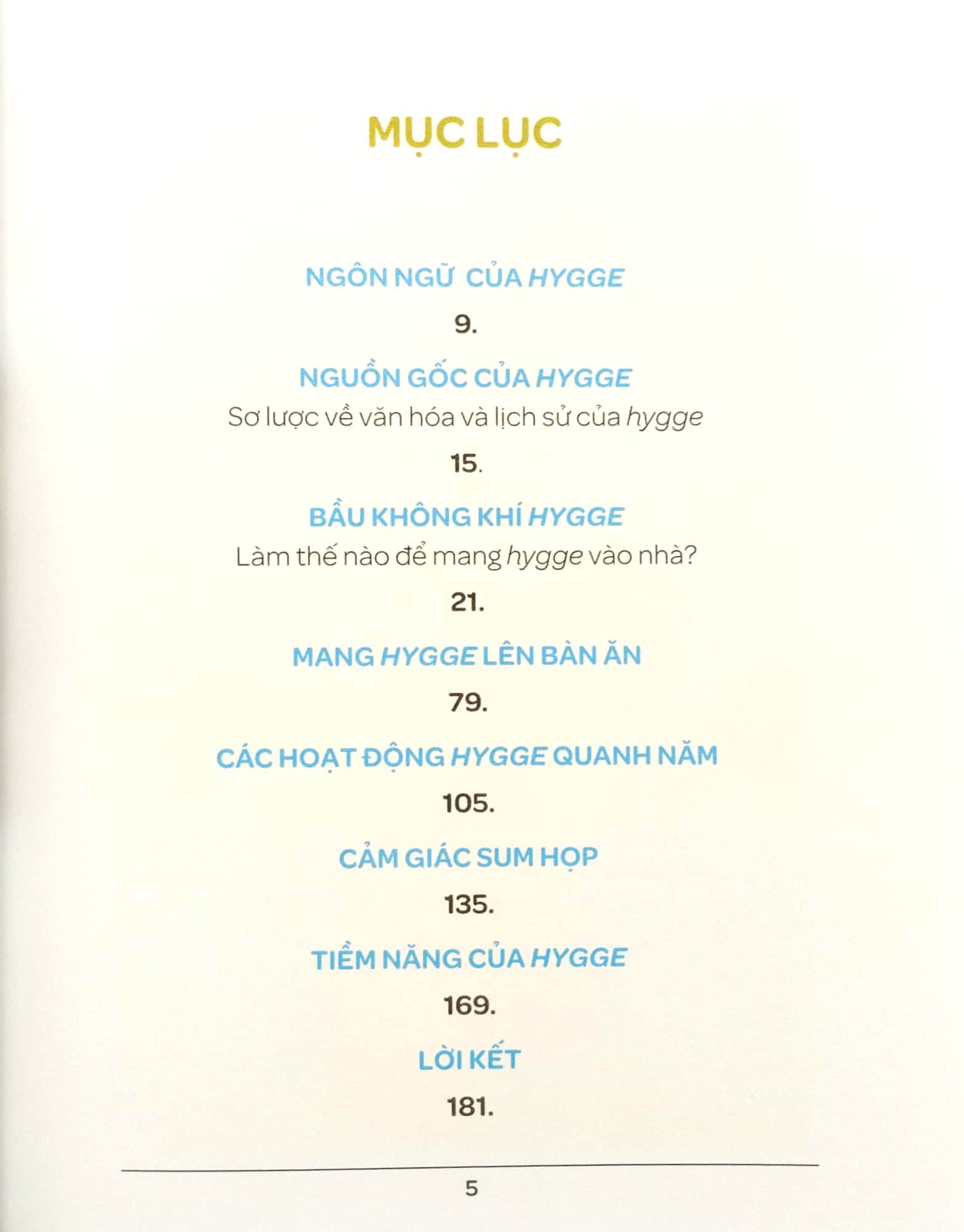 hygge - hạnh phúc từ những điều nhỏ bé - nghệ thuật sống của người đan mạch (tái bản 2022) - Ảnh 3