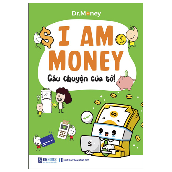 I Am Money - Câu Chuyện Của Tớ!