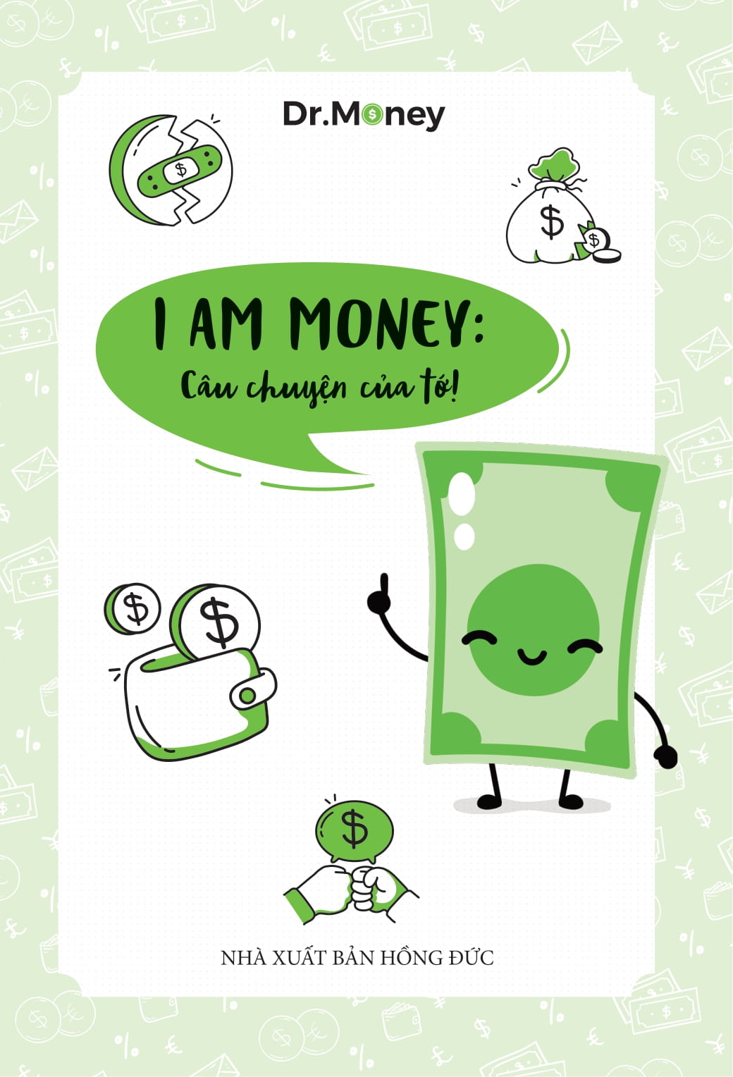 I Am Money - Câu Chuyện Của Tớ! - Ảnh 3