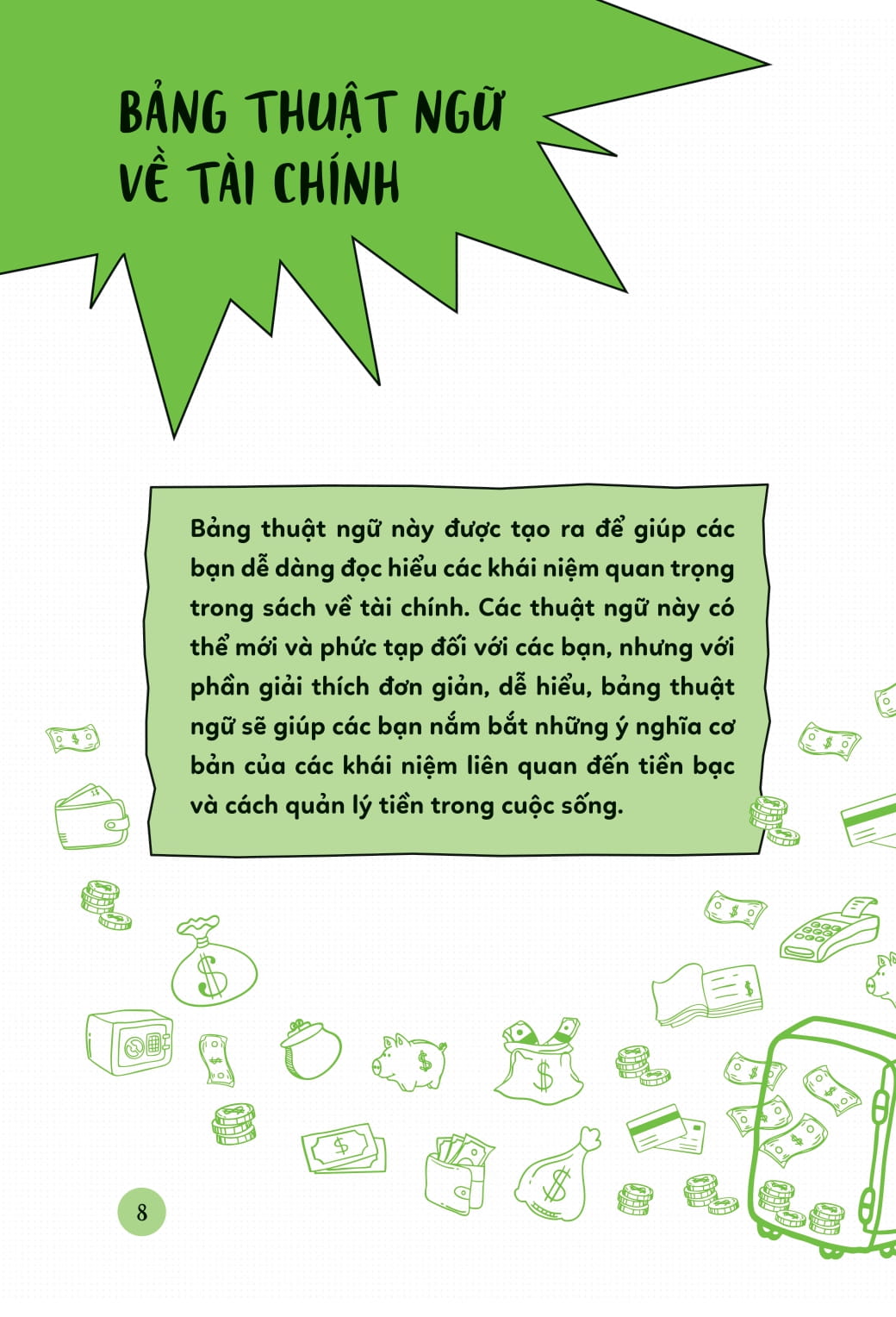 I Am Money - Câu Chuyện Của Tớ! - Ảnh 8