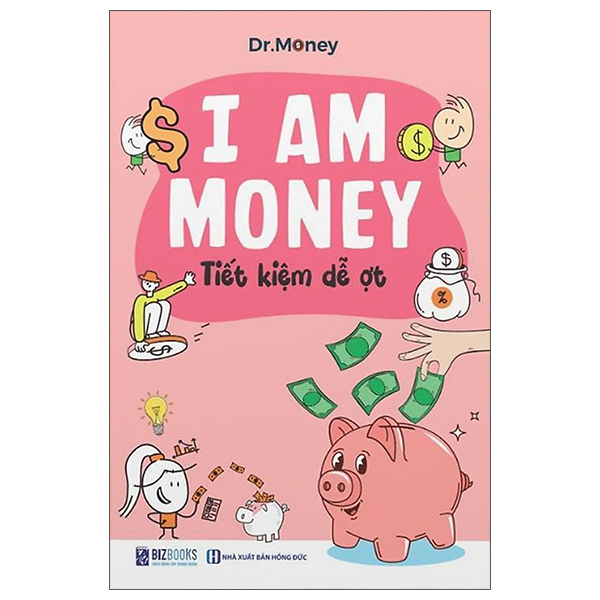 I Am Money - Tiết Kiệm Dễ Ợt