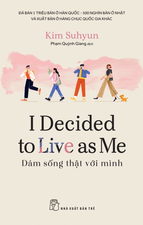 I Decided To Live As Me - Dám Sống Thật Với Mình - Ảnh 3