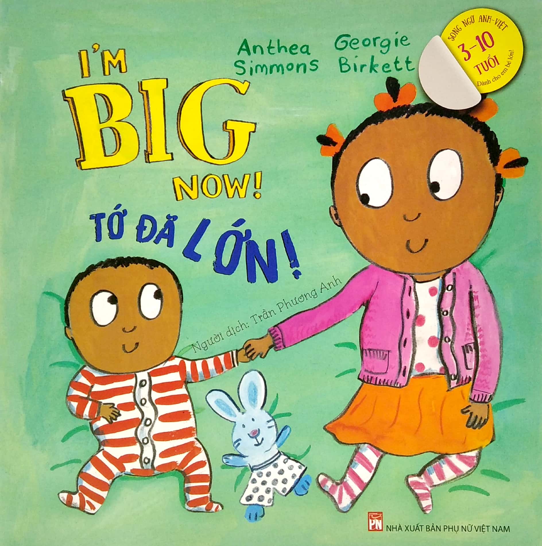 iℹm big now! tớ đã lớn - dành cho em bé lớn 3+ (song ngữ anh-việt) - Ảnh 2