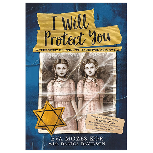 I Will Protect You - A True Story Of Twins Who Survived Auschwitz