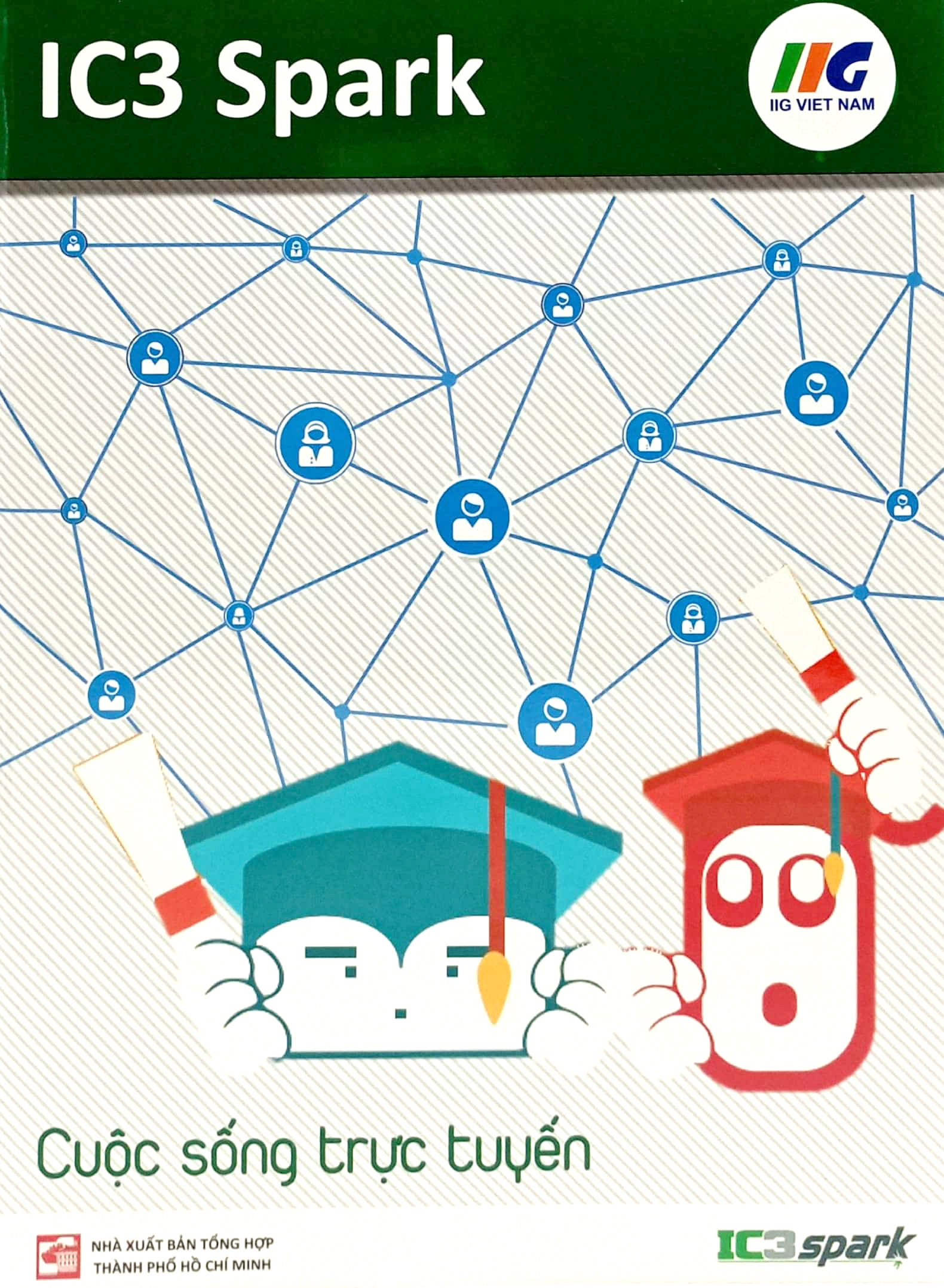 ic3 spark - cuộc sống trực tuyến (tái bản 2023) - Ảnh 2