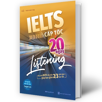 ielts cấp tốc - 20 ngày listening - bộ sách ielts đầu tiên giúp bạn giảm 2/3 thời gian ôn thi - Ảnh 2