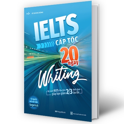 ielts cấp tốc - 20 ngày writing - bộ sách ielts đầu tiên giúp bạn giảm 2/3 thời gian ôn thi - Ảnh 2