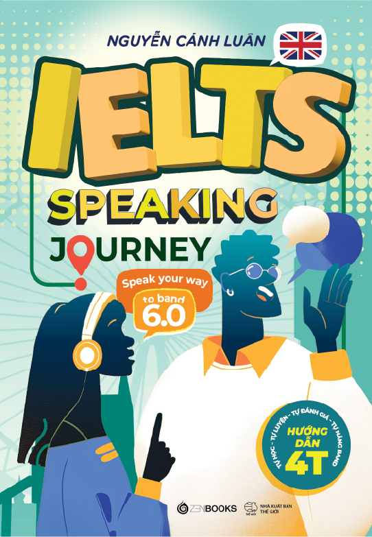 ielts speaking journey - speak your way to band 6.0 - Ảnh 2