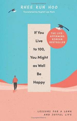 if you live to 100, you might as well be happy - Ảnh 2