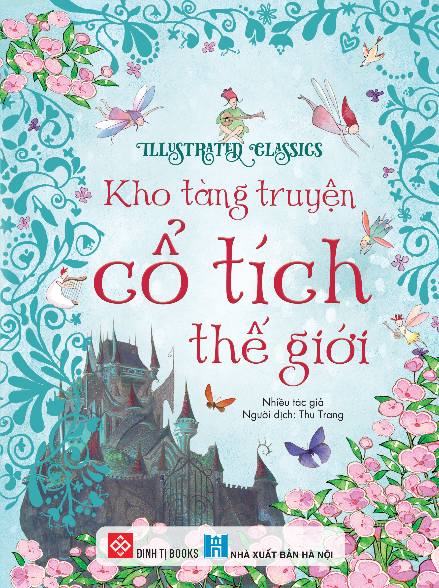 illustrated classics - kho tàng truyện cổ tích thế giới - bìa cứng - Ảnh 2