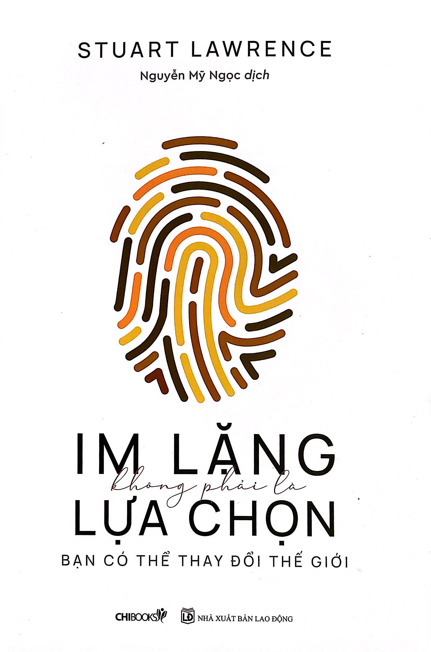 im lặng không phải là lựa chọn - bạn có thể thay đổi thế giới - Ảnh 2