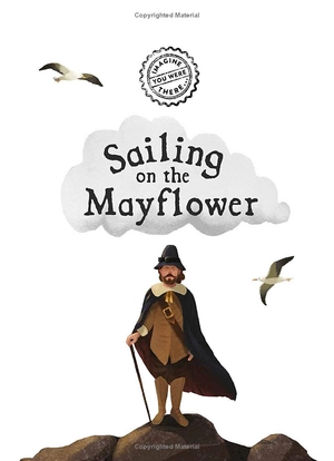 imagine you were there... sailing on the mayflower - Ảnh 3