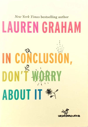 in conclusion, don't worry about it - Ảnh 2