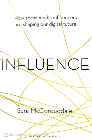 influence: how social media influencers are shaping our digital future - Ảnh 2
