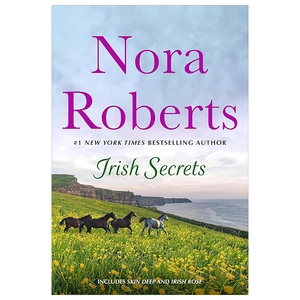 irish secrets: 2-in-1: skin deep and irish rose